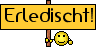 erledischt :erledigt: